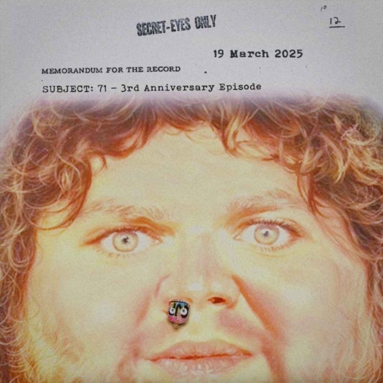 cover art for 71 - The 3rd Anniversary Episode