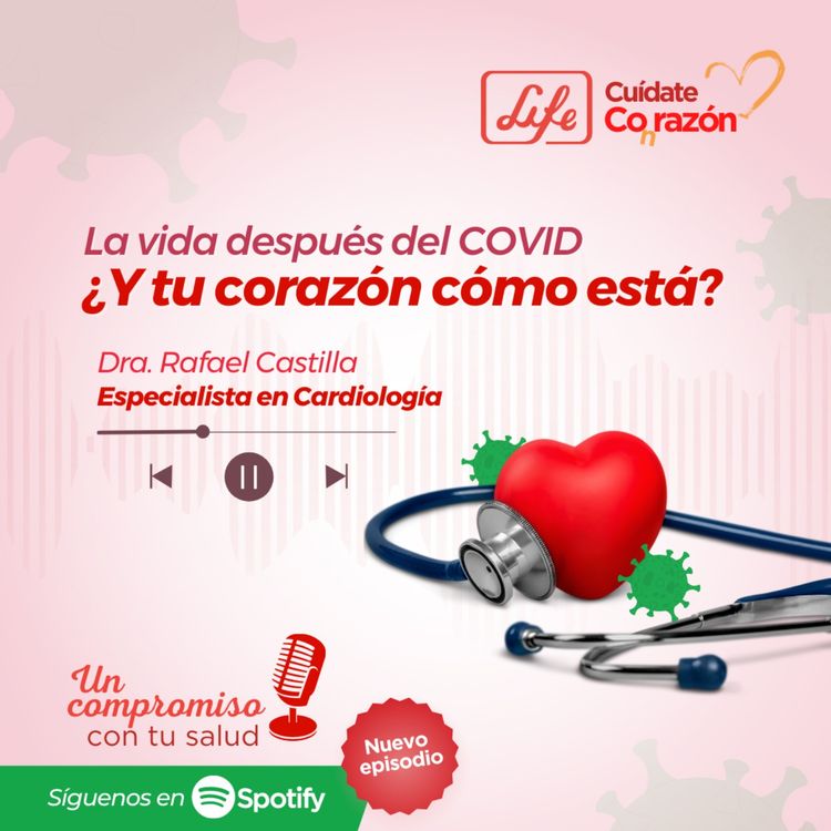 cover art for La vida después del COVID ¿Y tu corazón cómo está?