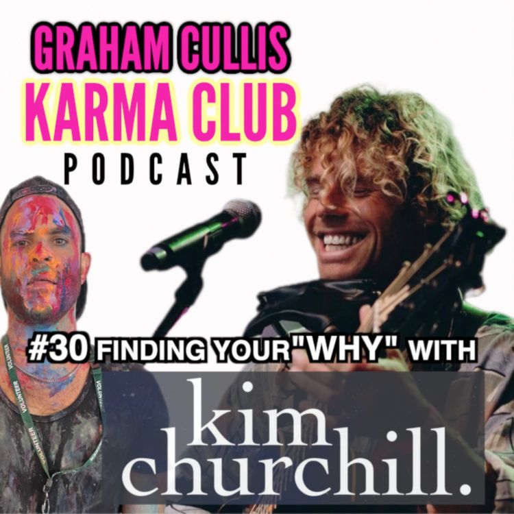 cover art for 30. KIM CHURCHILL - Finding Your "Why"