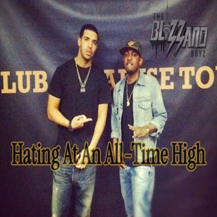 cover art for EP 36: "Hating At An All-Time High"