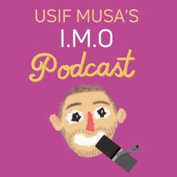 cover art for Usif Musa's I.M.O Podcast