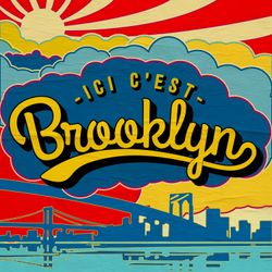 cover art for Ici c'est Brooklyn!
