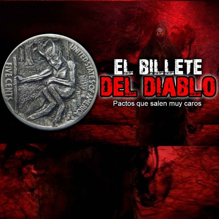 cover art for Hice un pacto con el DIABLO - El Billete del Diablo | Se Soltó el Diablo - Historias de Terror