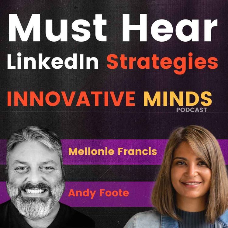 cover art for Must Hear LinkedIn Strategies with Andy Foote