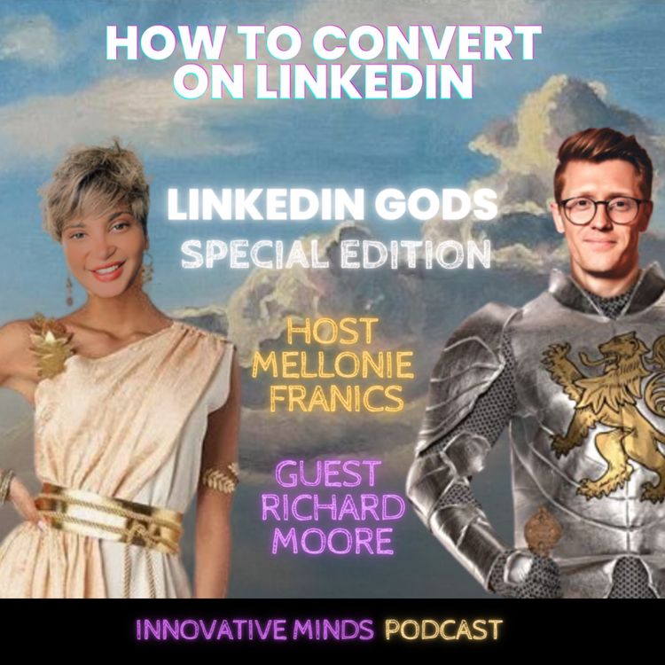 cover art for How to Convert on LinkedIn with Richard Moore