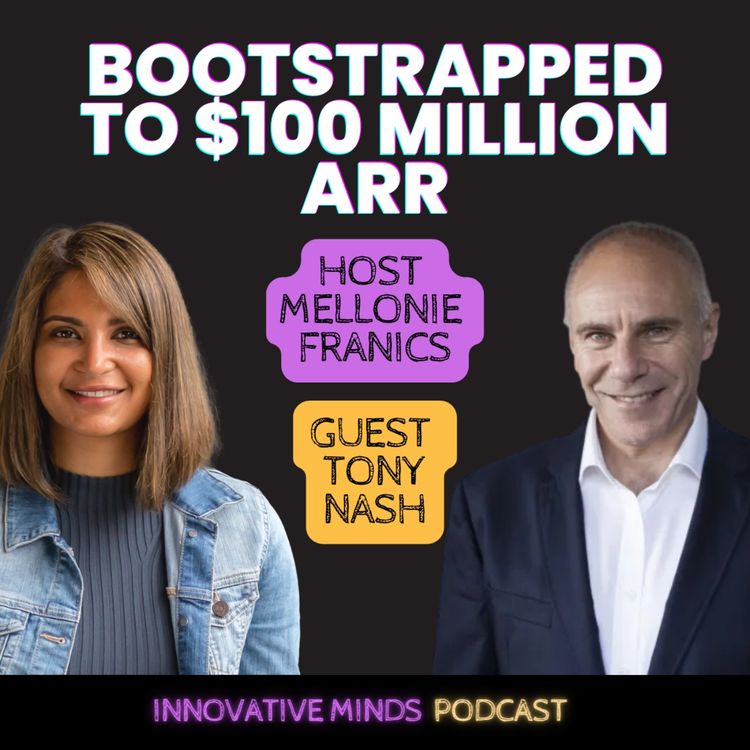 cover art for Bootstrapped to $100 Million ARR with Tony Nash