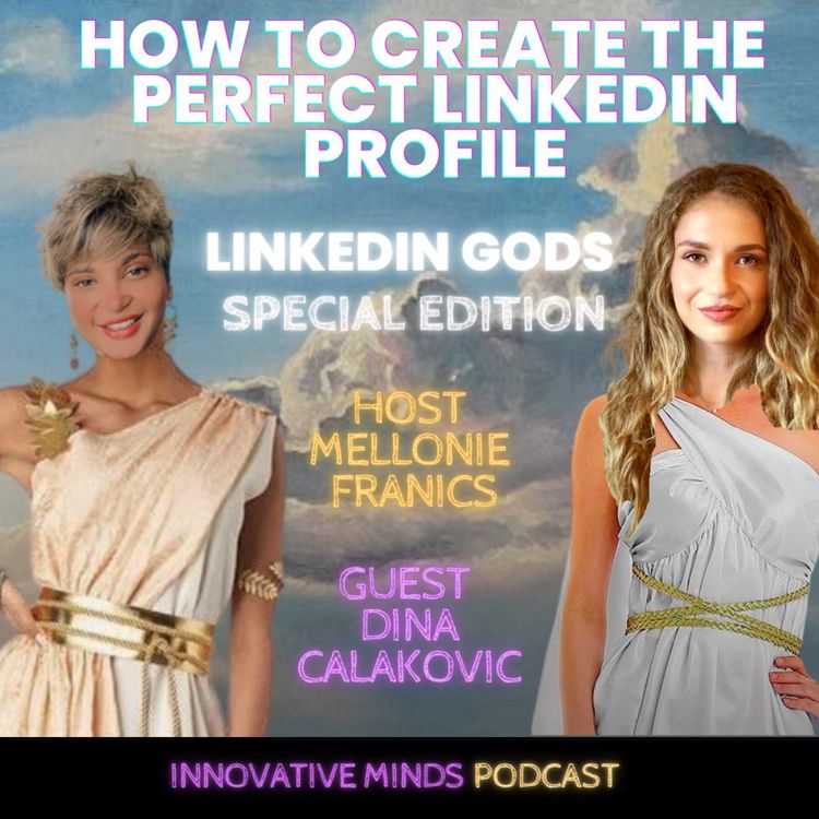 cover art for How to create the Perfect LinkedIn Profile with Dina Calakovic