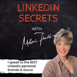 cover art for Linkedin Secrets with Mel Francis
