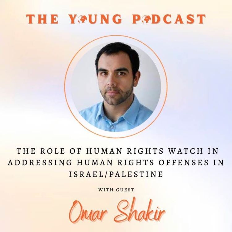 cover art for The Role of Human Rights Watch in Addressing Human Rights Offenses in Israel/Palestine with Omar Shakir