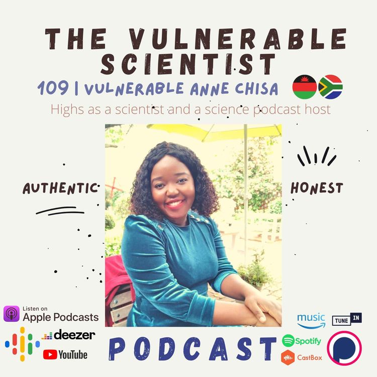cover art for 109 | Highs as a scientist and a science podcast host | Vulnerable Anne Chisa | Part 5
