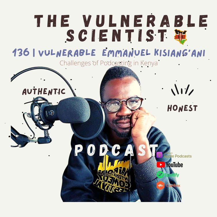 cover art for 136 | Vulnerable Emmanuel Kisiangani | Part 2 | Podcasting