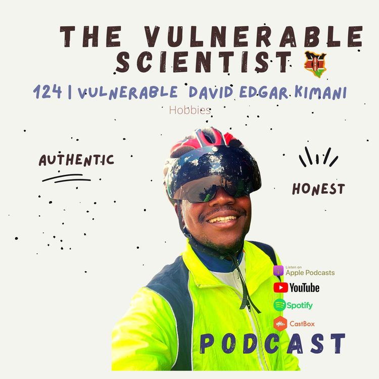 cover art for 124 | Vulnerable David Edgar Kimani | Part 5 | Hobbies