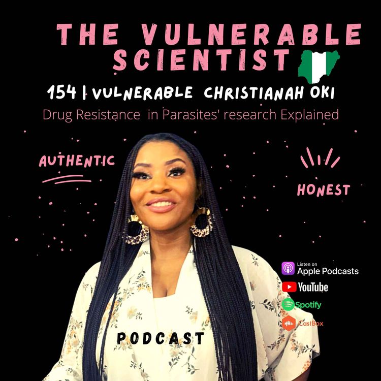 cover art for 154 | Vulnerable Christianah Oki | Part 2 Research: Parasitic Drug Resistance in Humans (Schistosomiasis)