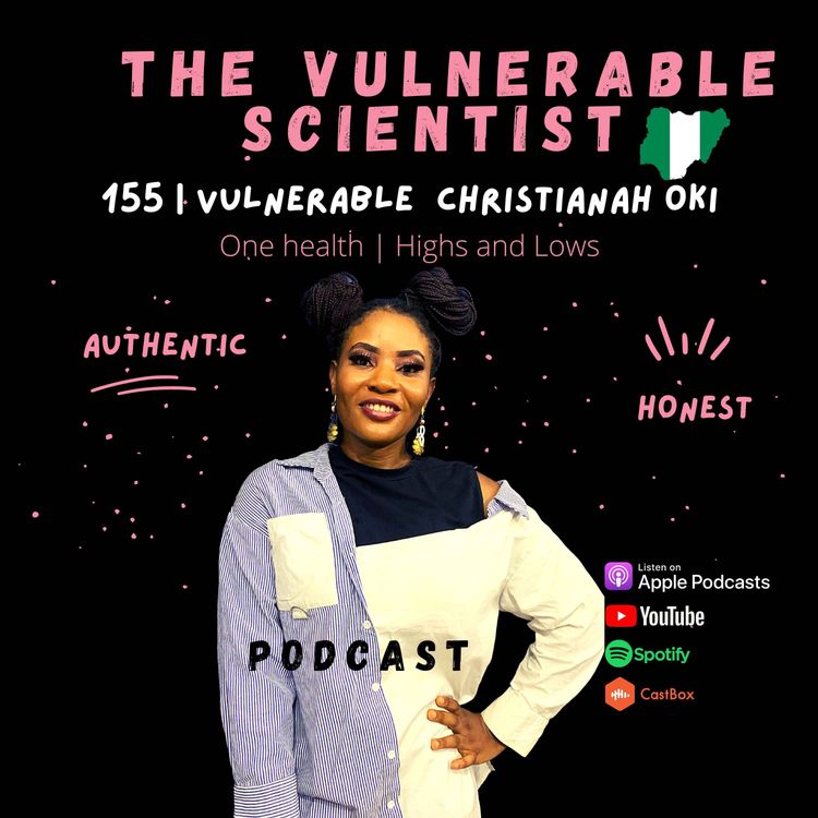 cover art for 155 | Vulnerable Christianah Oki | Part 3 | One health | Highs and Lows