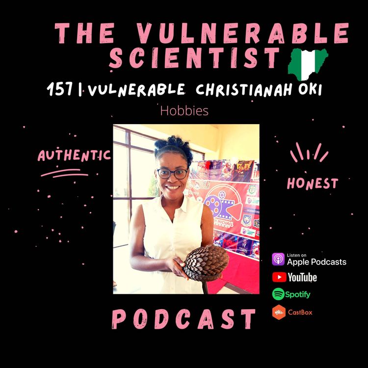 cover art for 157 | Vulnerable Christianah Oki | Part 5 | Hobbies