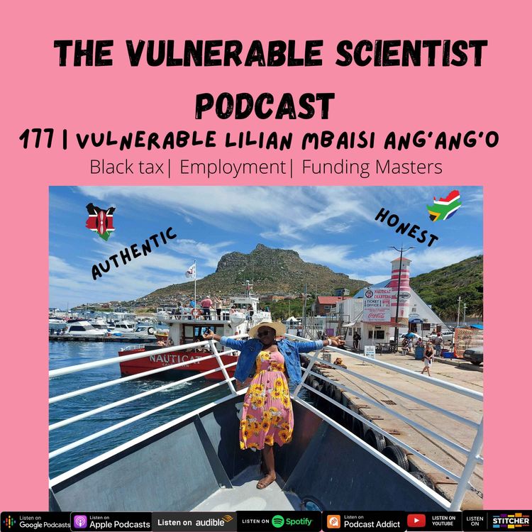 cover art for 177 | Black Tax | Employment | Funding Masters in Kenya | Vulnerable Lilian Mbaisi Ang'ang'o Part 5