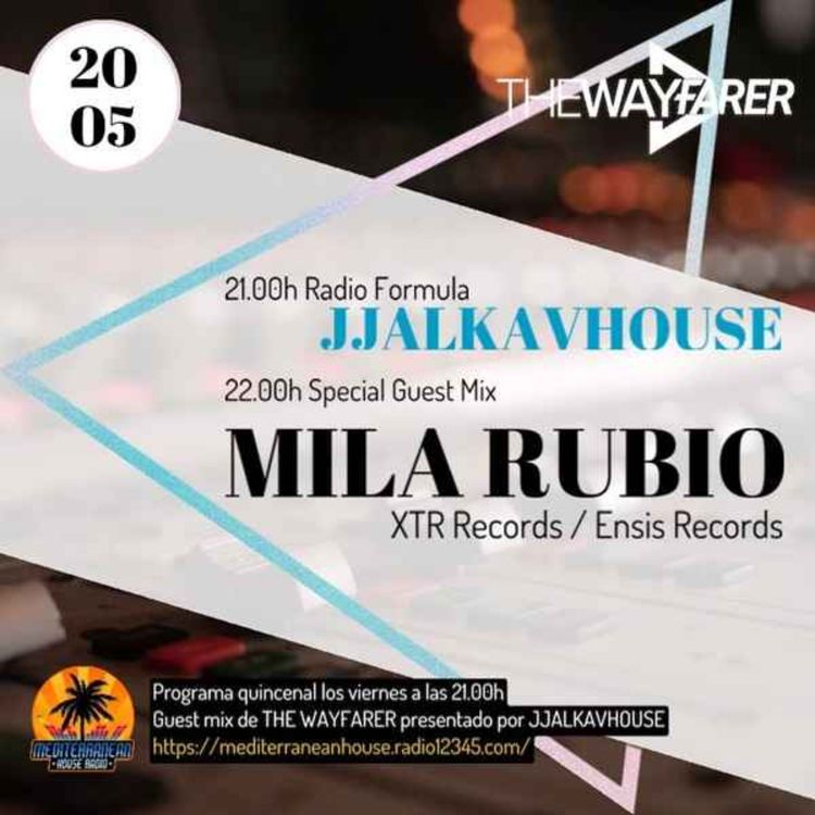 cover art for THE WAYFARER LIVE #22 - JJAKALVHOUSE & SPECIAL GUEST (MILA RUBIO)