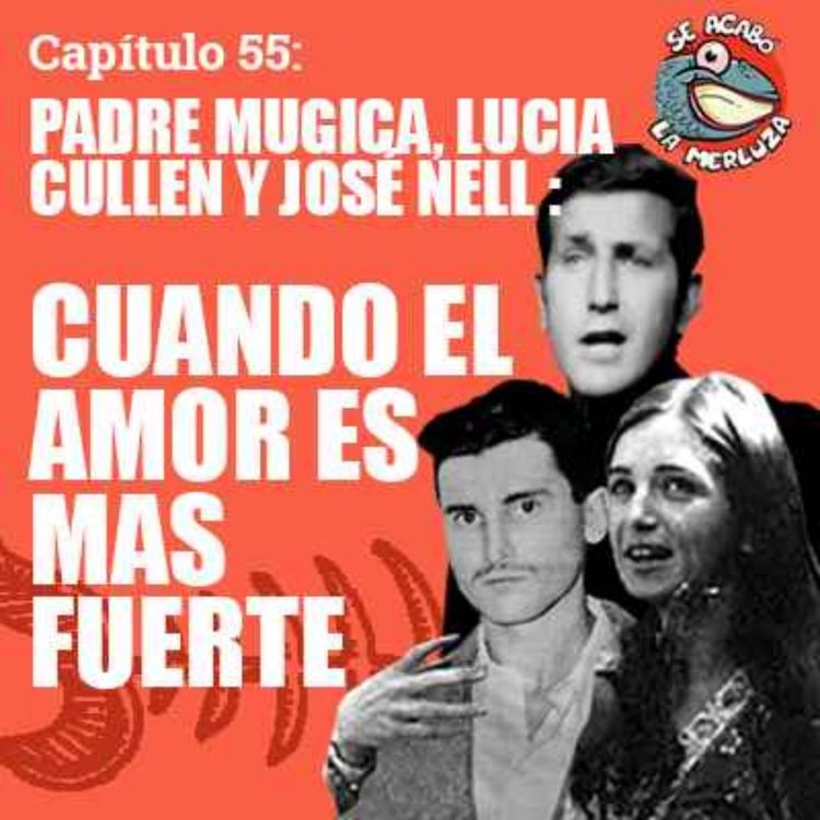 cover art for El Padre Mugica, José Luis Nell y Lucía Cullen