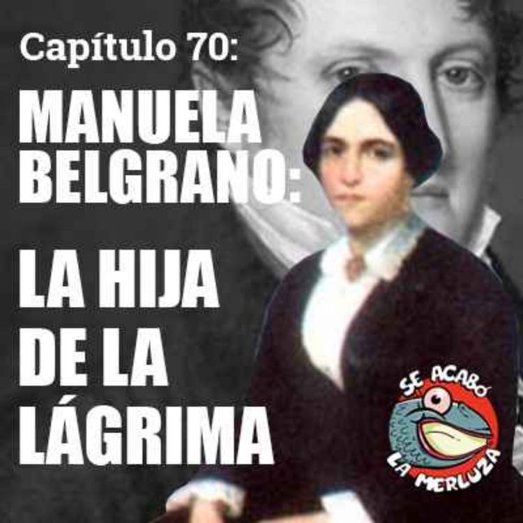 cover art for Manuela Belgrano, la hija de la lágrima