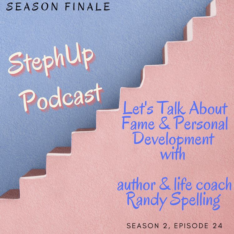 cover art for Let's Talk About Fame & Personal Development with Randy Spelling