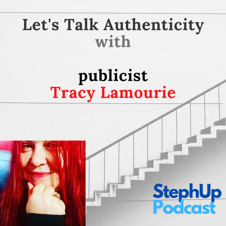 cover art for Let's Talk Authenticity with publicist, Tracy Lamourie