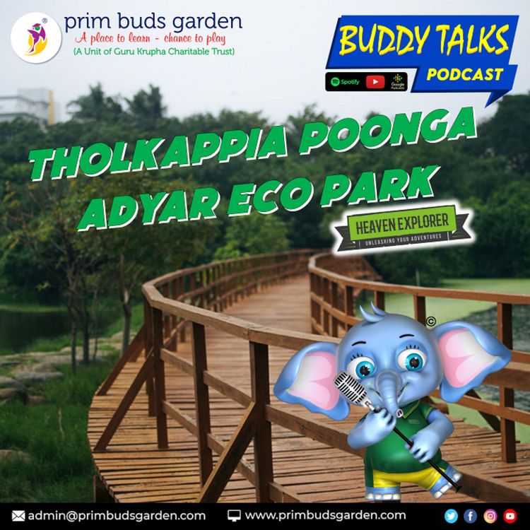 cover art for BUDDY TALKS #PODCAST | THOLKAPPIA POONGA ADYAR ECO PARK