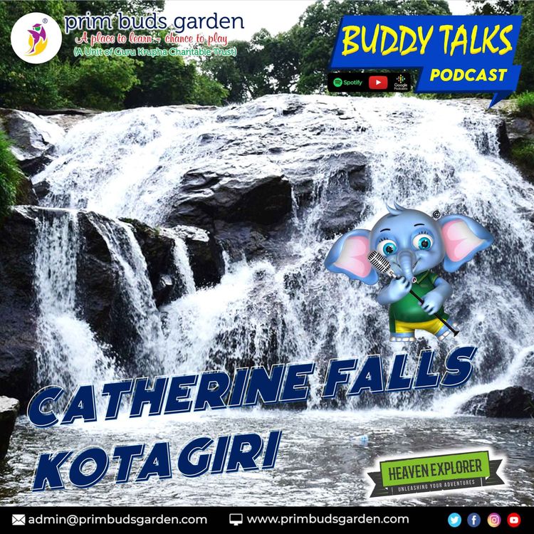 cover art for BUDDY TALKS #PODCAST | Catherine Falls | Kotagiri | All You Need to Know Before You Go