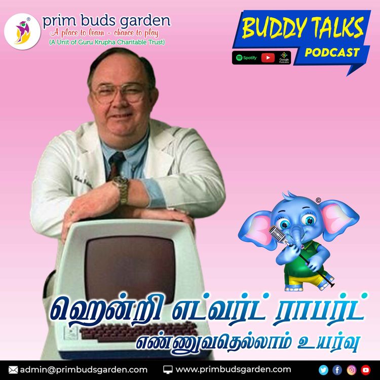 cover art for #BUDDYTALKS #PODCAST எண்ணுவதெல்லாம் உயர்வு | Henry Edward Roberts | Fathers of Personal Computer