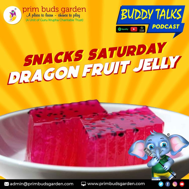 cover art for BUDDY TALKS #podcast | Dragon Fruit Jelly | Snack Recipes