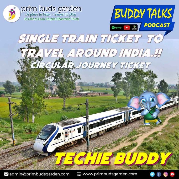 cover art for BUDDY TALKS #PODCAST | TECHIE BUDDY | #IRCTC Circular Journey Ticket இந்தியாவை சுற்ற 1 டிக்கெட்