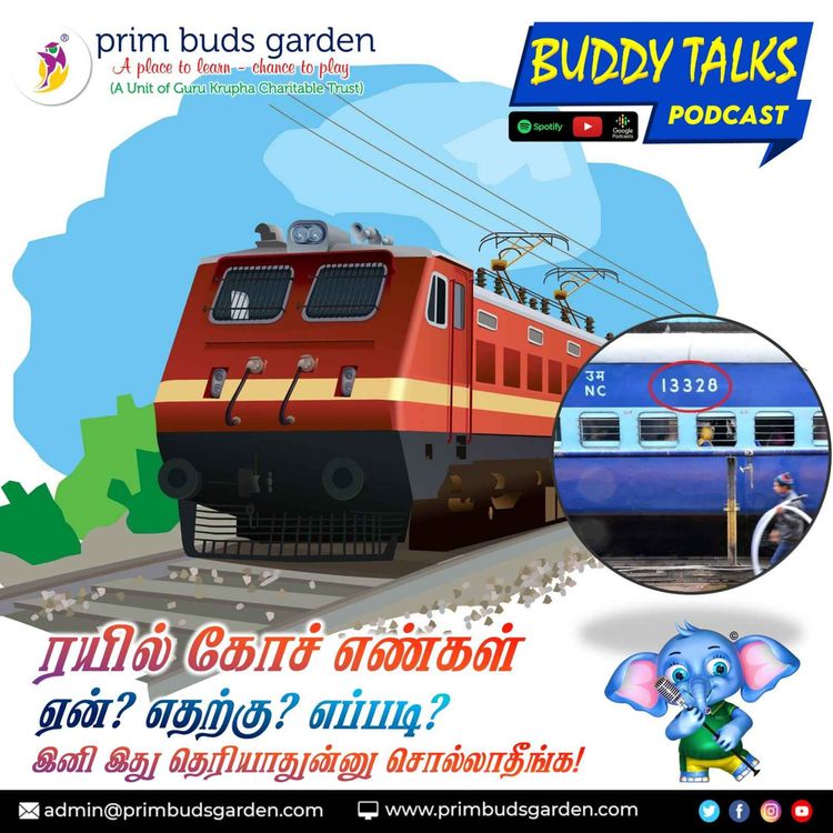 cover art for BUDDY TALKS PODCAST | ஏன்? எதற்கு? எப்படி? | Indian Train Facts: Train Coach Number Explained
