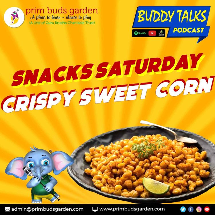 cover art for BUDDY TALKS #podcast | Homemade healthy Snack | Home Cooking | Crispy Sweet Corn