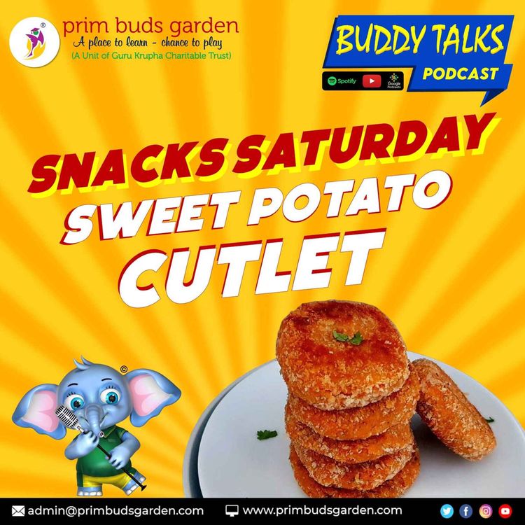 cover art for BUDDY TALKS #podcast | Homemade Indian Healthy Snack | Sweet Potato Cutlet | Tikki
