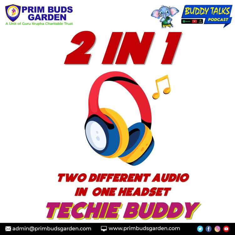 cover art for BUDDY TALKS #PODCAST | TECHIE BUDDY | 2 in 1 | Two Different Audio in one Headset