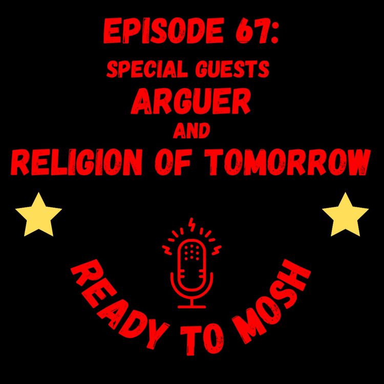 cover art for EP 67: Special Guests Arguer and Religion of Tomorrow