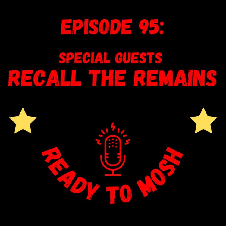 cover art for EP 95: Special Guests Recall the Remains