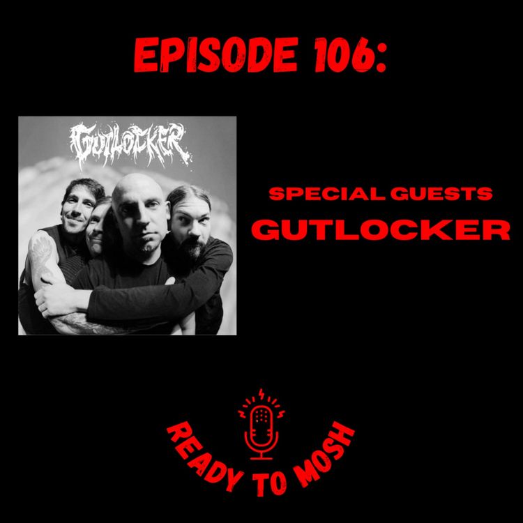 cover art for EP 106: Special Guests Gutlocker