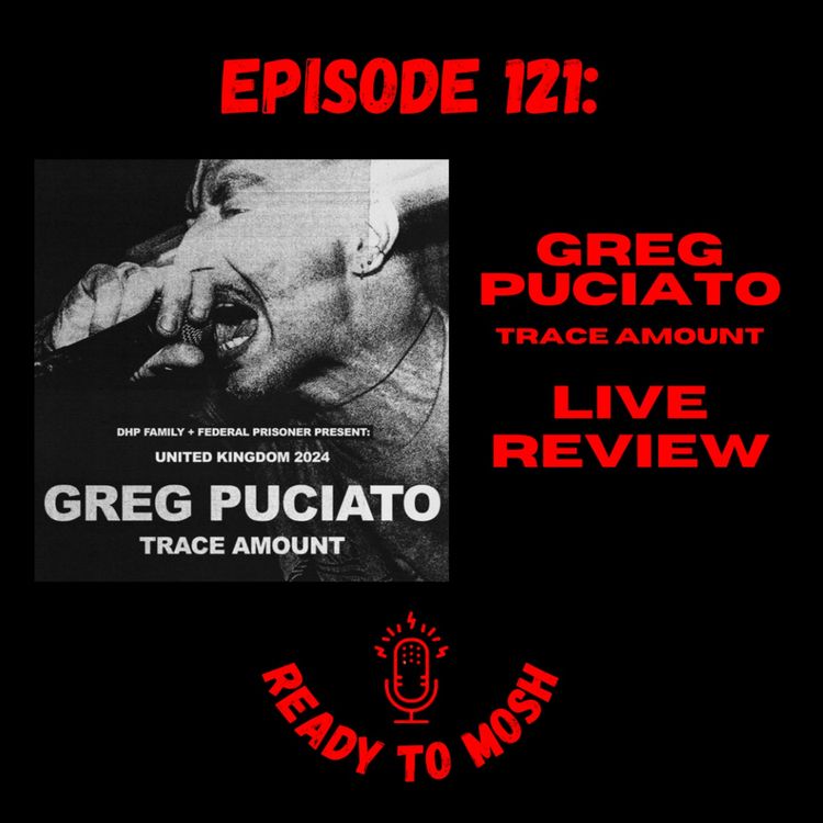 cover art for EP 121: Greg Puciato Live Review