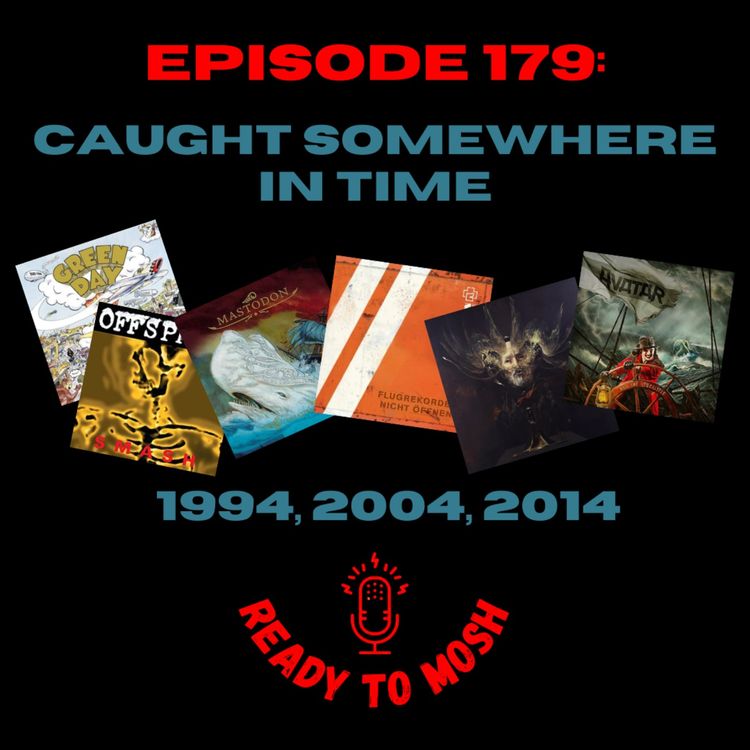 cover art for EP 179: Caught Somewhere In Time 