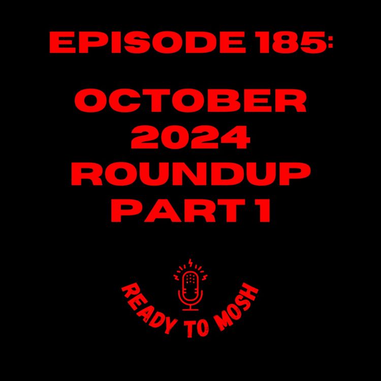 cover art for EP 185: October 2024 Roundup Part 1