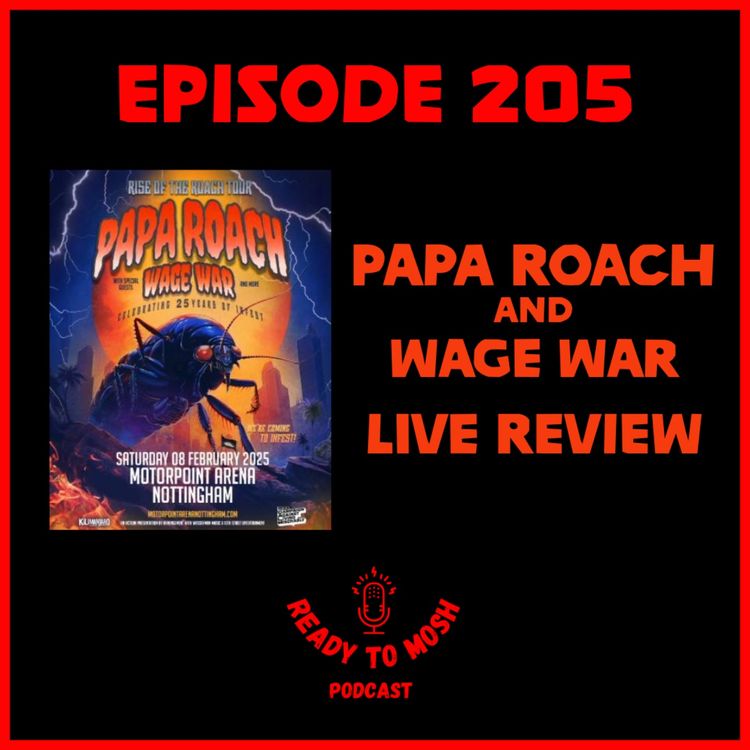 cover art for EP 205: Papa Roach Live Review