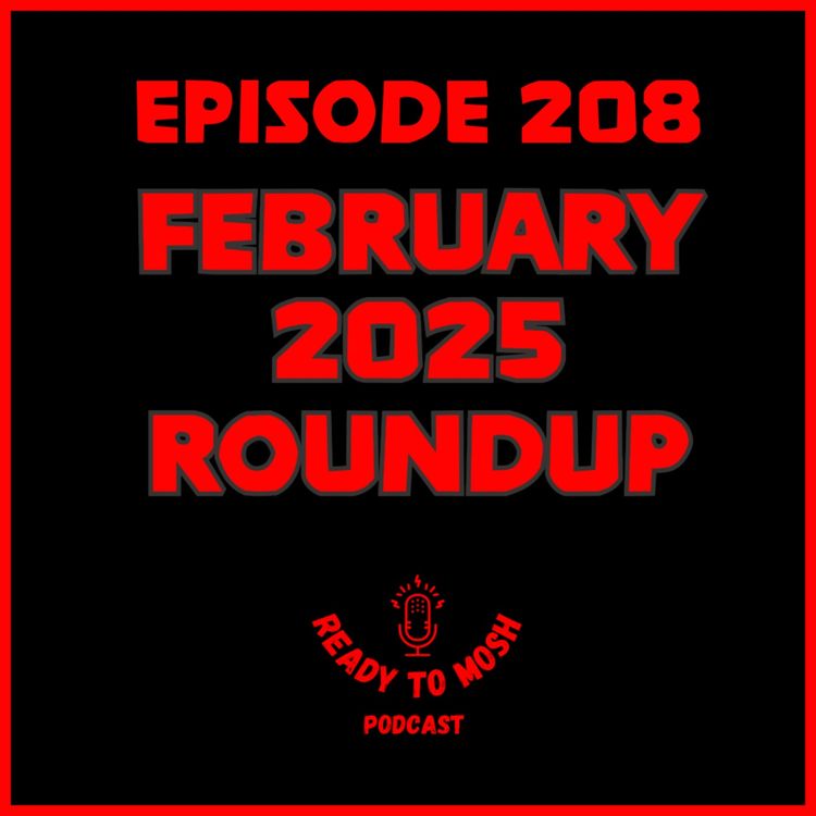 cover art for EP 208: February Roundup 2025