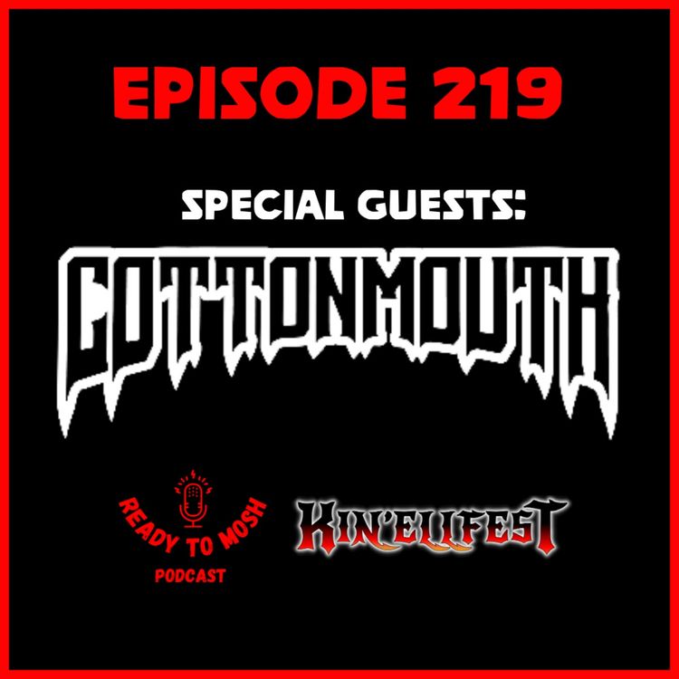cover art for EP 219: Special Guests Cottonmouth