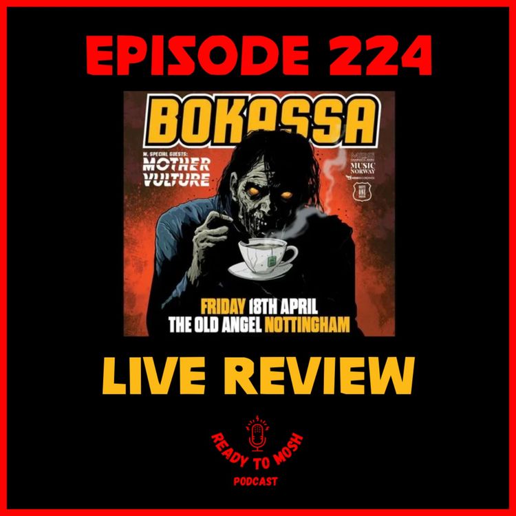 cover art for EP 224: Bokassa Live Review