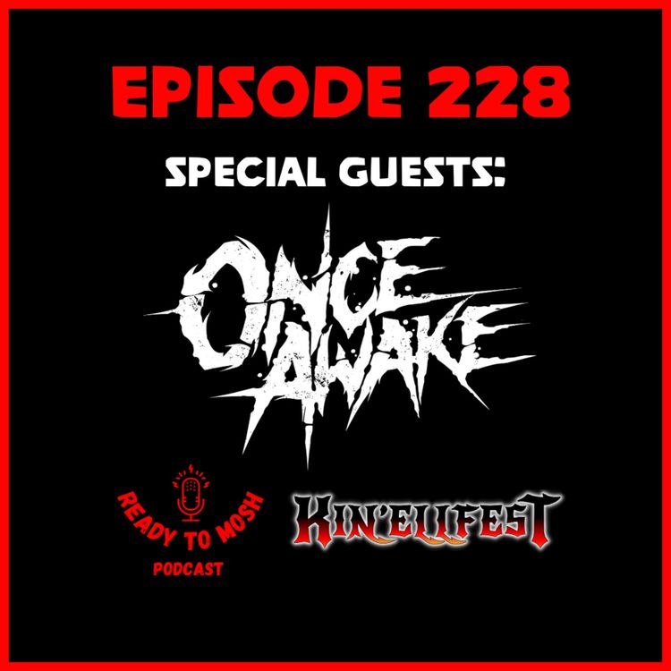 cover art for EP 228: Special Guests Once Awake