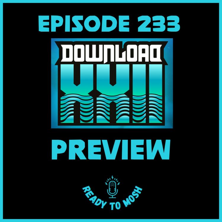 cover art for EP 233: Download Festival 2025 Preview