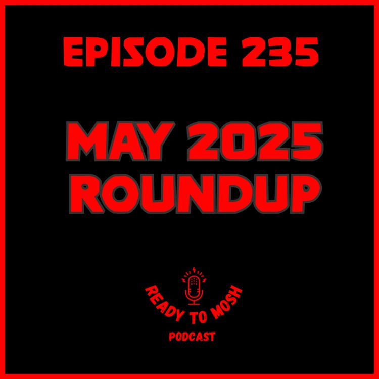 cover art for EP 235: May 2025 Roundup