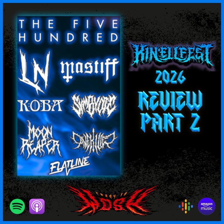 cover art for Kin'ellfest 2026 Live Review Part 2