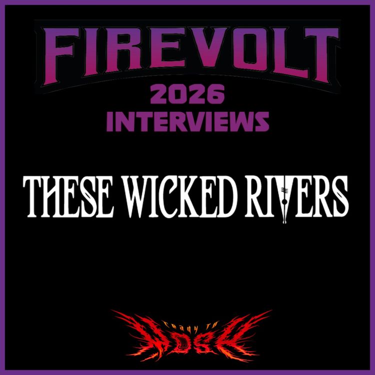 cover art for The Firevolt Festival Interviews: These Wicked Rivers