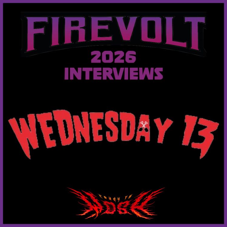 cover art for The Firevolt Festival Interviews: Wednesday 13